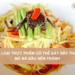 Thuc-pham-co-the-gay-say-thai