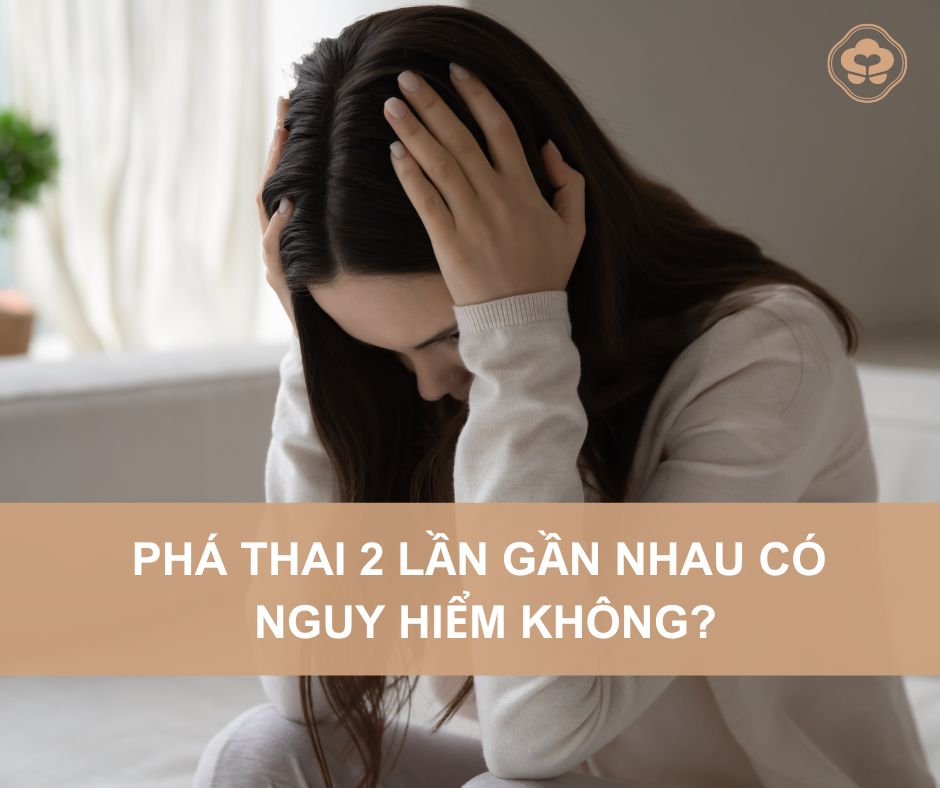 Pha-thai-2-lan-gan-nhau-co-nguy-hiem-khong