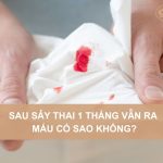 Sau-say-thai-1-thang-van-ra-mau-co-sao-khong