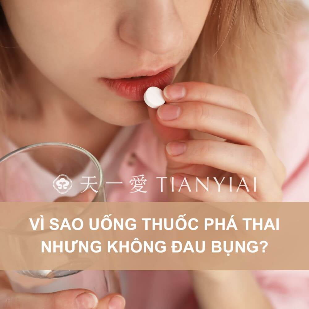 Vi-sao-uong-thuoc-pha-thai-nhung-khong-dau-bung-Thuc-pham-chuc-nang-TIANYIAI