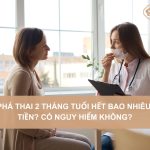 Pha-thai-2-thang-tuoi-het-bao-nhieu-tien