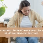 Say-thai-bao-lau-thi-het-dau-bung