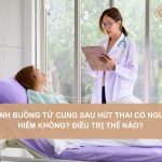 Dinh-buong-tu-cung-sau-hut-thai