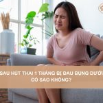 Sau-hut-thai-1-thang-bi-dau-bung-duoi-co-sao-khong